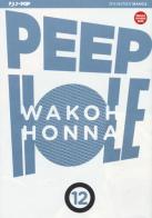 Peep hole vol.12 di Wakoh Honna edito da Edizioni BD