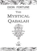 The mystical qabalah di Dion Fortune edito da Cerchio della Luna
