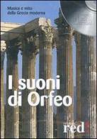 I suoni di Orfeo. Musica e mito della Grecia moderna. CD Audio edito da Red Edizioni