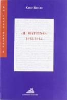 Il mattino 1918-1942 di Ciro Riccio edito da Loffredo