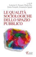 Le qualità sociologiche dello spazio pubblico edito da Guerini Scientifica