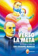 Verso la meta. Un pensiero al giorno con san Giuseppe Marello edito da Editrice Shalom