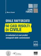 Orale rafforzato. 50 casi risolti di civile di Marco Zincani edito da Maggioli Editore