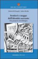 Sentieri e mappe dell'identità narrante. Una proposta metodologica di Roberta Di Pasquale, Andrea Rivolta edito da Sestante