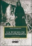 La poesia di Gonnostramatza di Antonio G. Abis edito da Booksprint