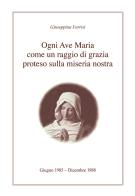 Ogni Ave Maria come un raggio di grazia proteso sulla miseria nostra di Giuseppina Ferrisi edito da Kemet