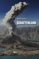 Schattenland di Michael Maniura edito da Europa Edizioni