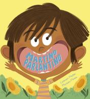 Martino parlantino. Ediz. illustrata di Carmen Mateo edito da Nube Ocho