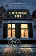 Il tredicesimo dono di Joanne Huist Smith edito da Garzanti