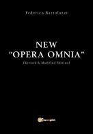 Opera omnia. Nuova ediz. di Federico Bartolozzi edito da Youcanprint