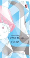 I want to say I love me. Sull'essere mangaka e transgender vol.1-2 di Poppy Pesuyama edito da Dynit Manga
