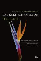 Hit list di Laurell K. Hamilton edito da Nord