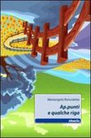 Ap.punti e qualche riga di Mariangela Roncoletta edito da Gruppo Albatros Il Filo