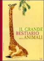 Il grande bestiario degli animali di Frédéric Kessler, Olivier Charpentier edito da Donzelli