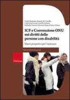 ICF e Convenzione Onu sui diritti delle persone con disabilità. Nuove prospettive per l'inclusione edito da Erickson