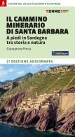 Il cammino minerario di Santa Barbara. A piedi in Sardegna tra storia e natura di Giampiero Pinna edito da Terre di Mezzo