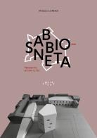 Sabbioneta. Progetto di una città di Angelo Lorenzi edito da LetteraVentidue