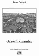 Gente in cammino di Franca Canapini edito da Montedit