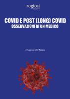 Covid e post (long) Covid. Osservazioni di un medico di Gennaro D'Amato edito da Rogiosi