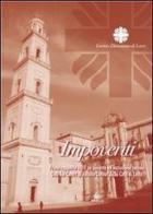 Impoveriti. Primo rapporto 2011 su povertà ed esclusione sociale. Dati del Centro di ascolto Caritas della città di Lecce edito da Milella