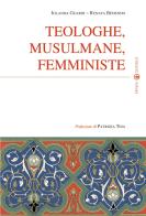 Teologhe, musulmane, femministe di Jolanda Guardi, Renata Bedendo edito da Effatà