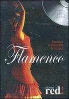 Flamenco. Passione e sensualità in musica. CD Audio edito da Red Edizioni