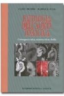 Patologia dell'aorta toracica. Chirurgia classica, endovascolare, ibrida di Carlo Pratesi, Raffaele Pulli edito da Minerva Medica