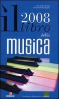 Il libro della musica 2008 di Alessandro Bonini, Emanuele Tamagnini edito da Gremese Editore