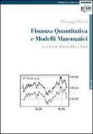 Finanza quantitativa e modelli matematici di Giuseppe Curci edito da Plus