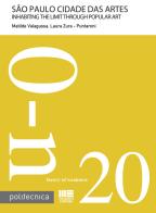 Sao Paulo cidade das artes. O-n vol.20 di Matilde Valagussa, Laura Zura Puntaroni edito da Maggioli Editore