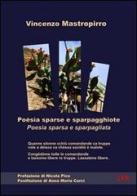 Poésia sparse e sparpagghiote-Poesie sparse e spargagliate di Vincenzo Mastropirro edito da Edizioni CFR