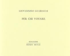 Per chi votare di Giovannino Guareschi edito da Henry Beyle