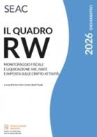 Il quadro RW 2026. Monitoraggio fiscale e liquidazione IVIE e IVAFE e imposta sulle cripto-attività di Centro Studi Fiscali Seac, Ennio Vial edito da Seac