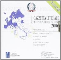 Gazzetta ufficiale della Repubblica Italiana (2006). Versione multiutenza. DVD-ROM edito da Ist. Poligrafico dello Stato