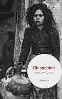 Chianchieri di Giankarim De Caro edito da Navarra Editore