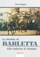 La disfida di Barletta nella tradizione di Scansano di Vito Filippini edito da Innocenti Editore