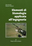 Elementi di sismologia applicata all'ingegneria di Ezio Faccioli, Roberto Paolucci edito da Pitagora