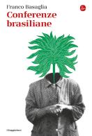Conferenze brasiliane di Franco Basaglia edito da Il Saggiatore