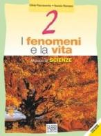 Fenomeni e la vita vol.1 vol.1 di Gilda Flaccavento, Nunzio Romano edito da Fabbri scuola