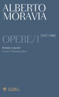 Opere vol.1 di Alberto Moravia edito da Bompiani