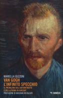 Van Gogh l'infinito specchio. Il problema dell'autoritratto e della firma in «Vincent» di Mariella Guzzoni edito da Mimesis