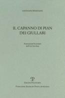 Il capanno di pian dei giullari. Frammenti fiorentini dell'età favolosa di Giovanni Spadolini edito da Polistampa