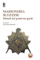 Massoneria scozzese. Rituali dei primi tre gradi edito da Tipheret