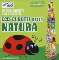 Eco-cubotti della natura! Ediz. a colori. Con gadget di Mathew Neil edito da Sassi