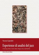 Esperienze di analisi del jazz. Armstrong, Parker, Cesàri, Monk, Mingus, Intra, Soft Machine di Vincenzo Caporaletti edito da LIM