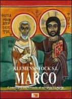 Marco. Commento contestuale al secondo Vangelo di Klemens Stock edito da Apostolato della Preghiera