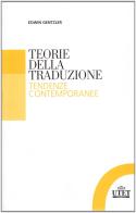Teorie della traduzione. Tendenze contemporanee di Edwin Gentzler edito da UTET Università