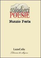 Dieci brevissime apparizioni di Nunzio Festa edito da LietoColle