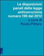 Le disposizioni penali della legge anticorruzione numero 190 del 2012 edito da EUT