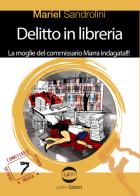 Delitto in libreria di Mariel Sandrolini edito da Golem Edizioni